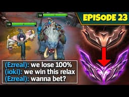 This Ezreal BET us that we'd lose the game... so we had to prove him wrong