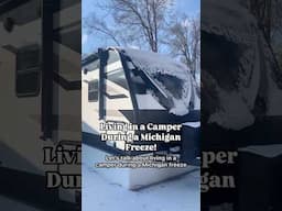 Living in a Camper During a Michigan Freeze!!!