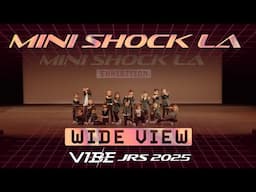 Mini Shock Los Angeles | VIBE Jrs 2025 [@Vibrvncy Wide View 4K]