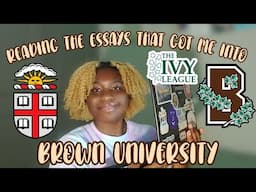 reading the essays that got me into Brown University