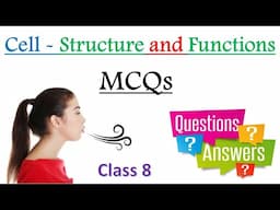 Best MCQ Class 8 Cell Structure and Functions | Chapter 12 | Class 8 Science NCERT | Important MCQ