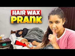 Hair Wax prank on Sleeping Brother 🤫💗 | Rakhi