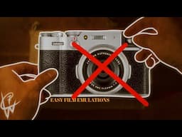 EASY FILM Emulations NO FUJI X100V!!!