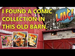 I Found a Comic Collection in an Old Barn… But Did I Make the RIGHT OFFER?