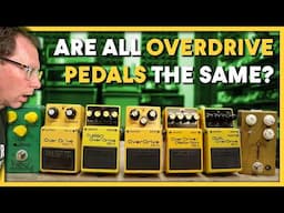 Are All Overdrive Pedals Basically The Same?