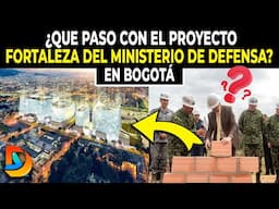 ¿Que Paso Con El Proyecto Fortaleza Del Ministerio De Defensa En Bogota?