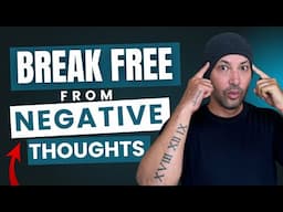 Once You Realize This About Your Negative Thinking, EVERYTHING CHANGES!