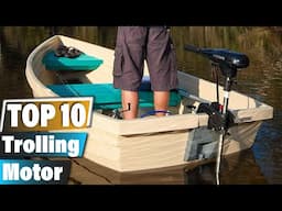 Top 10 Trolling Motors to Elevate Your Fishing Game in 2024