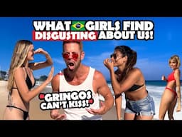 🇧🇷 for Men: Weird MYTHS about Brazilians | What Rio girls find DISGUSTING about gringos!