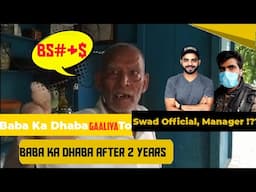 Baba Ka Dhaba ne di GAALIYA Swad Official, Manager Ko ? | Baba Ka Dhaba After 2 Years |Baba Ka Dhaba