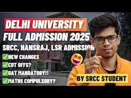 Delhi University full admission process 2025! New changes explained 🔥| DU admission| CUET 2025| SRCC