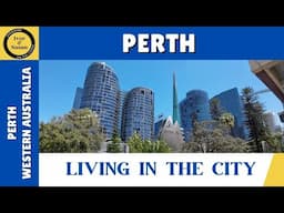 PERTH - City Living in 2025 - Western Australia