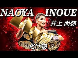 Naoya Inoue | Becoming the BEST Fighter in the World! 井上尚弥