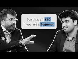 Don't trade in F&O if you are a Beginner | Ft. Aashish Sommaiyaa & Kanan Bahl | 1 Finance Magazine