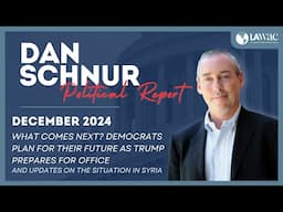 The Dan Schnur Political Report: December 2024