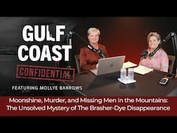 Moonshine, Murder, and Missing Men in the Mountains: Mystery of the Brasher-Dye Disappearance