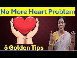 5 Golden Tips for Healthy Heart - No More Heart Problems