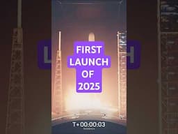 First Launch of 2025 // Launch Minute