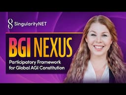 BGI Nexus - Participatory Framework for Global AGI Constitution