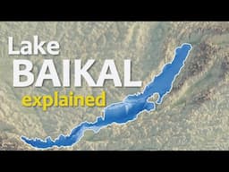 The Geography of Lake Baikal explained