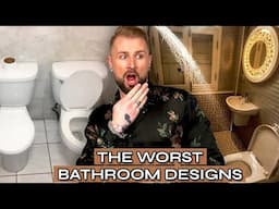 The WORST Bathroom Designs on the Internet (These CAN'T be REAL?!)