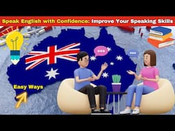 Easy Ways to Improve English Speaking Skills with Daily English Conversation Practice