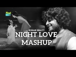 Night Love Best Mash-up l Lofi pupil | Bollywood songs | Chillout Lo-fi Mix #ronakbhattrz