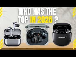 Top 7 Best Noise Cancelling Earbuds of 2025 | Watch this before making a purchase