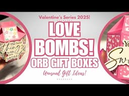 Make Your Own LOVE Bombs! | DIY Orb Shaped Gift Boxes!