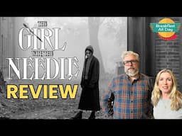 THE GIRL WITH THE NEEDLE Movie Review | Academy Award Nominee