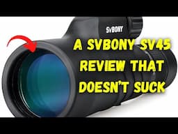 Svbony SV 45 Review - A Monocular With Amazing Quality