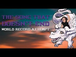 The Song That Doesn't End - World Record Attempt and Fundraiser