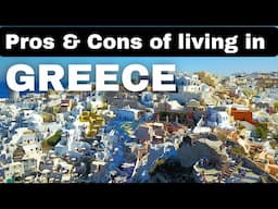 Pros & Cons of Living in Greece | Things to Consider Before You Move to Greece