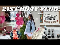 MY 21ST BIRTHDAY VLOG