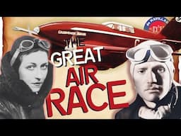 World's Greatest Air Race. The Race, the Pilots, the Plane,  20 Oct 1934 England to Australia.