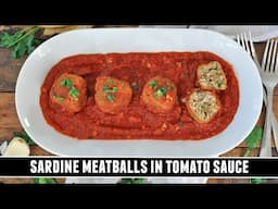 Got Canned Sardines? Make these Sardine Meatballs in Tomato Sauce