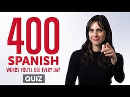 Quiz | 400 Spanish Words You'll Use Every Day - Basic Vocabulary #80