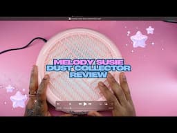 melody susie dust collector review