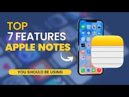 Top 7 Features of Apple Notes You Should Be Using Right Now