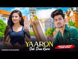 Yaaron Sab Dua Karo | Stebin Ben | Cute Love Story| New Hindi Song 2024 | PRASV Creation | Prashant