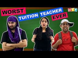 Worst Tuition Teacher Ever | Gulshan Ailsinghani | Alka Ailsinghani | Vishal Nathani