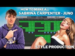 How To Make A Sabrina Carpenter - Juno Style Production