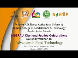 National Webinar on Advances in Food Technology, ANGRAU