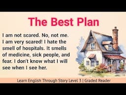 Learn English Through Story Level 3 | Graded Reader Level 3 | Emglish Story | The Best Plan