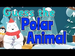 GUESS THE POLAR ANIMAL QUIZ | Miss Ellis