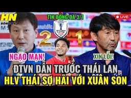 🔴TRỰC TIẾP:  ĐTVN DẪN TRƯỚC THÁI LAN, HLV THÁI SỢ HÃI VỚI XUÂN SON