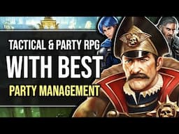 Top 20 Best Tactical/Strategy RPG & Party Based RPGs That Have Extensive Party Management!