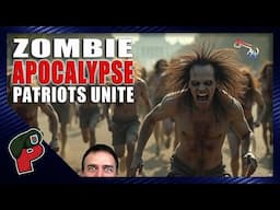 Zombie Apocalypse: Patriots Unite | Live From The Lair