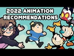 2022 Animation Recommendations