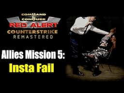 Allies Mission 5: Instant Fail (Red Alert Remastered)